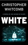 White: A Novel