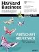 Bücher : Harvard Business Manager Edition 3/2012: Wirtschaft neu denken. Wie der Kapitalismus sich wandeln muss