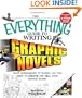 Everything Guide to Writing Graphic Novels: From superheroes to mangaall you need to start creating your own graphic works (Everything (Language & Writing))