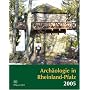 Arch�ologie in Rheinland-Pfalz 2005