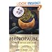 Menopause with Science and Soul: A Guidebook for Navigating the Journey