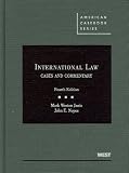 International Law, Cases and Commentary, 4th (American Casebooks)