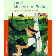 Paula Modersohn-Becker - 13 Fragen an die K�nstlerin: Abenteuer Kunst