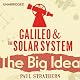 Galileo and the Solar System: The Big Idea