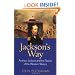 Jackson's Way: Andrew Jackson and the People of the Western Waters
