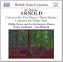 Arnold: Concerto for Two Pianos (Three Hands); Concerto for Piano Duet