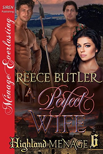 A Perfect Wife [Highland Menage 6] (Siren Publishing Menage Everlasting)