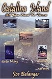 Catalina Island: All You Need to Know