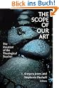 The Scope of Our Art
