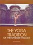 The Yoga Tradition of the Mysore Palace