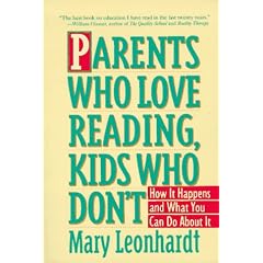 Parents Who Love Reading, Kids Who Don't: How It Happens and What You Can Do About It