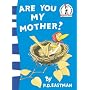 Are You My Mother? (Beginner Books)