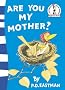 Beginner Series - Are You My Mother?