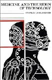 Medicine and the reign of technology