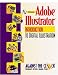 Adobe(R) Illustrator(R) 9: An Introduction to Digital Illustration (Against the Clock Series)