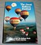 Great Balloon Festival: A Season of Hot Air Balloon Meets Across North America