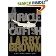 A Miracle of Catfish by Larry Brown