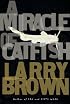 A Miracle of Catfish