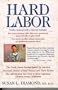 Hard Labor: Reflections of an Obstetrical Nurse