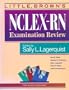 Little, Brown's Nclex-Rn Examination Review