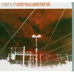 Fabric19 - Andrew Weatherall