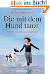 Die mit dem Hund tanzt: Tierisch mens...