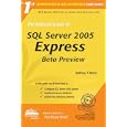 The Rational Guide to SQL Server 2005 Express: Beta Preview... by  A. T. Mann