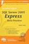 The Rational Guide to SQL Server 2005 Express: Beta Preview (Rational Guides)