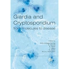 Giardia and Cryptosporidium by M G Ortega-Pierres, S Cacciò, R Fayer and T Mank