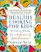Healthy Cooking for Kids: Building Blocks for a Lifetime of Good Nutrition