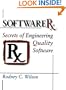 Software RX: Secrets of Engineering Quality Software