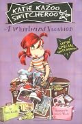A Whirlwind Vacation: Super Special (Katie Kazoo, Switcheroo)