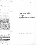 Humanistic script of the fifteenth and sixteenth centuries