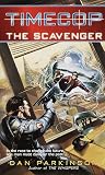 Timecop: the Scavenger