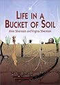 Life in a Bucket of Soil