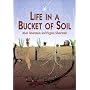 Life in a Bucket of Soil