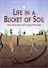 Life in a Bucket of Soil
