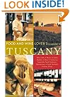The Food and Wine Lover's Companion to Tuscany