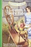 Classic Starts: Grimms Fairy Tales (Classic Starts Series)