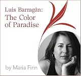 Luis Barragán: The Color of Paradise