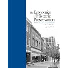 The Economics of Historic Preservation: A Community Leader's Guide by  Donovan D. Rypkema and Donovan D. Rypkema