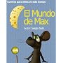El Mundo de Max (Cuentos para ni�os de este tiempo&hellip de Sergio Soliz