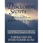Disclosing Secrets: When, to Whom, and How Much to Reveal