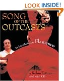 Song of the Outcasts: An Introduction to Flamenco
