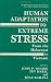 Book Human Adaptation to Extreme Stress: From the Holocaust to Vietnam (Springer Series on Stress and Coping)
