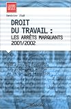 Revue Liaisons  / Droit du travail :Les Arrêts marquants 2001/2002