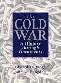 The Cold War: A History Through Documents