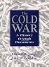 The Cold War: A History Through Documents