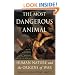 The Most Dangerous Animal: Human Nature and the Origins of War
