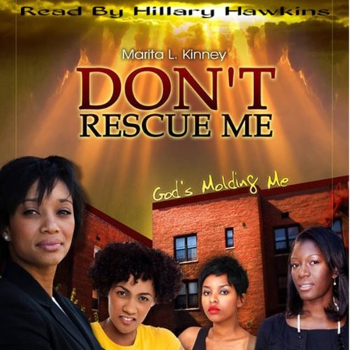 Don't Rescue Me, God's Molding Me: Snow Series: Meet Savannah, Part 2